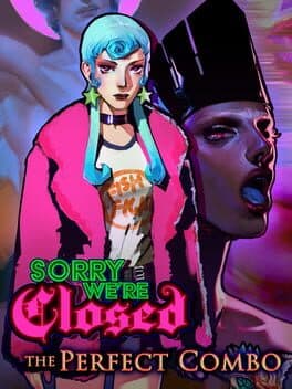 Sorry We're Closed: Perfect Combo Edition