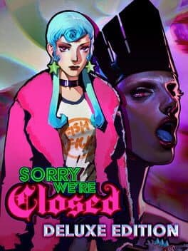 Sorry We're Closed: Deluxe Edition
