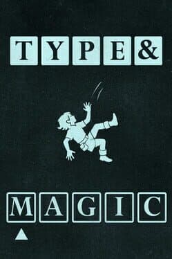 Type & Magic