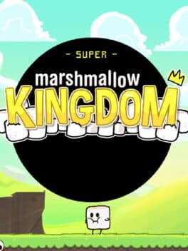Super Marshmallow Kingdom