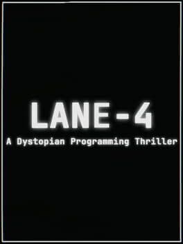 Lane-4: A dystopian Programming Thriller