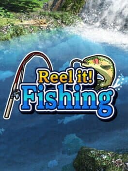 Reel it! Fishing