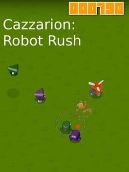 Cazzarion: Robot Rush