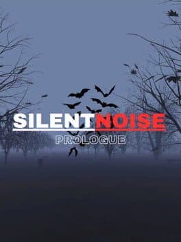 Silent Noise: Prologue