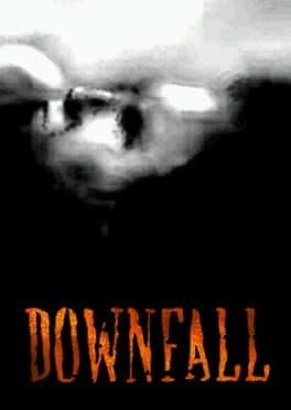 Downfall