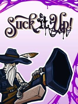 Suck It Up!