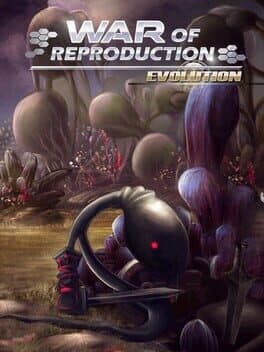 War of Reproduction: Evolution