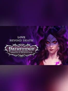 Pathfinder: Wrath of the Righteous - Love Beyond Death