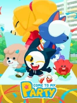 Come To My Party!