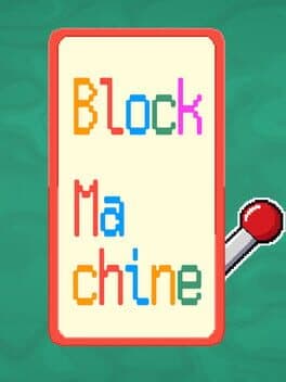 Block Machine