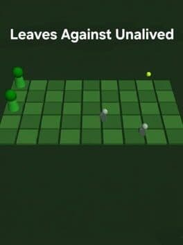 Leaves Against Unalived