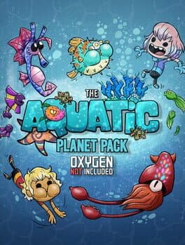 Oxygen Not Included: The Aquatic Planet Pack
