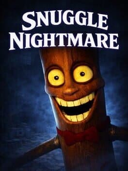Snuggle Nightmare