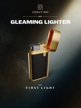 007 First Light: Gleaming Lighter