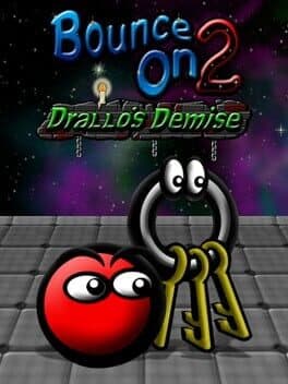 Bounce On 2: Drallo's Demise