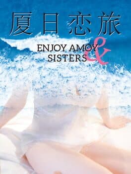 Enjoy Amoy & Sisters