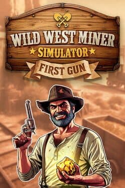 Wild West Miner Simulator: First Gun