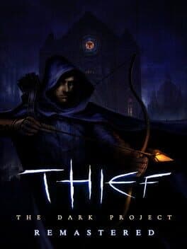 Thief: The Dark Project Remastered