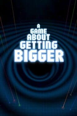 A Game About Getting Bigger
