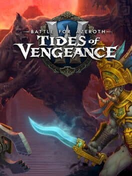 World of Warcraft: Battle for Azeroth: Tides of Vengeance