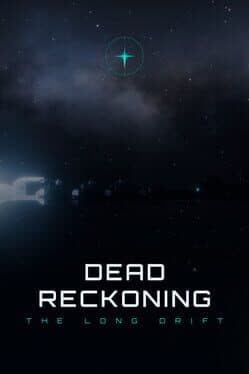 Dead Reckoning: The Long Drift