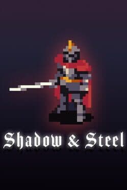 Shadow & Steel