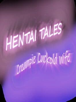 Hentai Tales: Creampie Cuckold Wife