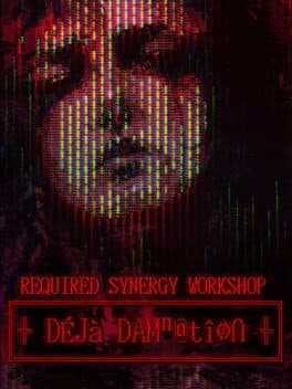 Required Synergy Workshop: Deja Damnation