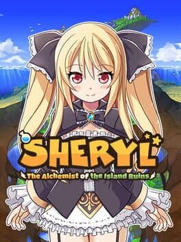 Sheryl: The Alchemist of the Island Ruins