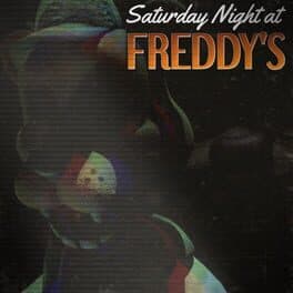 Saturday Night at Freddy's