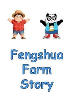Fengshua Farm Story