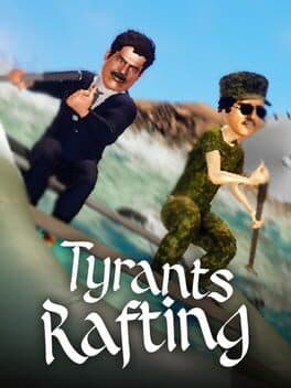 Tyrants Rafting