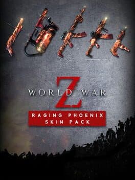 World War Z: Raging Phoenix Skin Pack