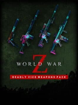 World War Z: Deadly Vice Weapon Skins