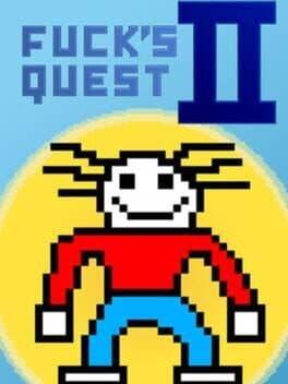 Fuck's Quest II