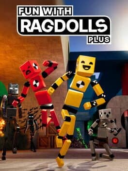 Fun with Ragdolls Plus
