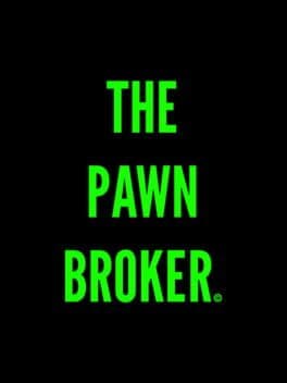 The Pawn Broker