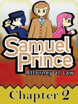 Samuel Prince Attorney at Law: Chapter 2