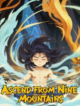 Ascend From Nine Mountains