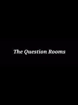 The Question Rooms