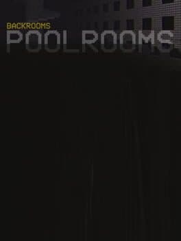 Backrooms: Poolrooms
