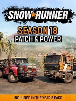 SnowRunner: Season 18 - Patch & Power