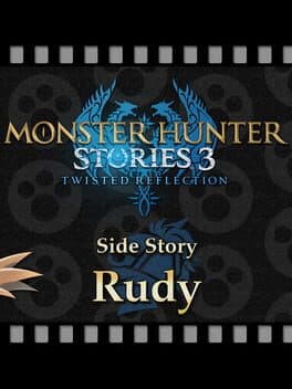 Monster Hunter Stories 3: Twisted Reflection - Additional Side Story: Rudy