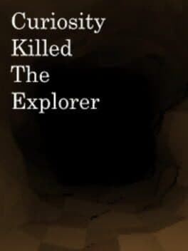 Curiosity Killed the Explorer