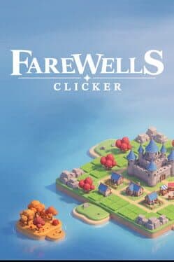 Farewells Clicker