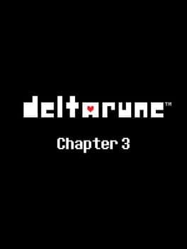 Deltarune: Chapter 3