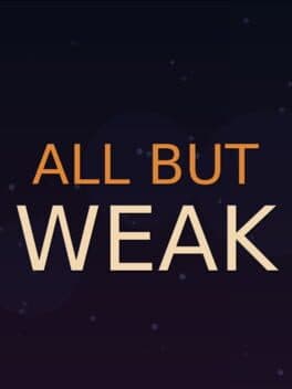 All But Weak