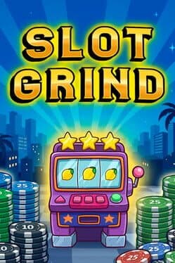 Slot Grind