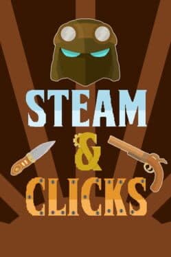Steam & Clicks