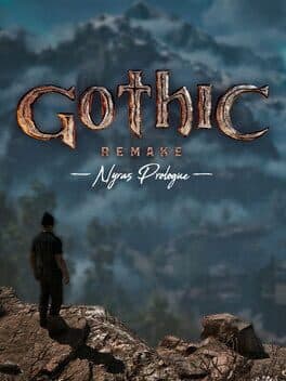 Gothic 1 Remake: Nyras Prologue